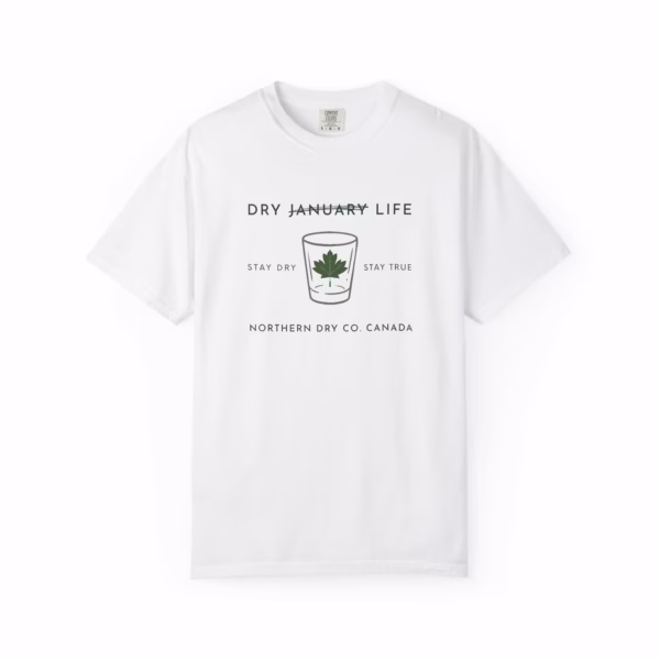 Northern Dry Dry Life Glass Unisex T-shirt White Front