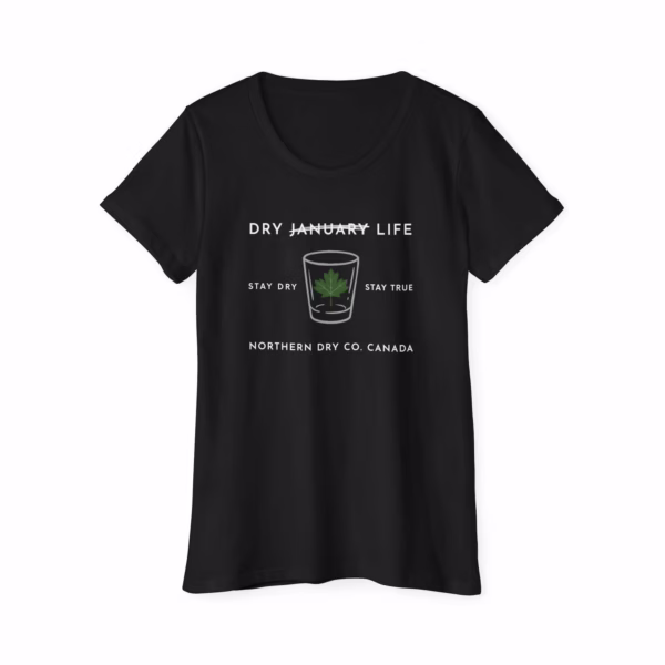 Northern Dry Dry Life Stay Dry Stay True Women's T-Shirt Front
